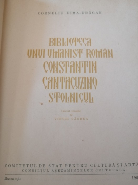 Biblioteca unui umanist rom&acirc;n, Constantin Cantacuzino Stolnicul, 1967