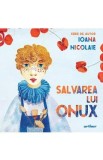 Salvarea lui Onux - Ioana Nicolaie