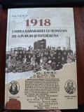 1918. Unirea Basarabiei cu Rom&acirc;nia de-a pururea şi totdeauna.
