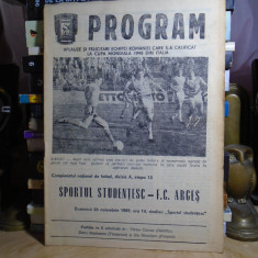 PROGRAM MECI FOTBAL : SPORTUL STUDENTESC - F.C. ARGES , 26 NOIEMBRIE , 1989