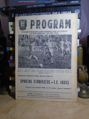 PROGRAM MECI FOTBAL : SPORTUL STUDENTESC - F.C. ARGES , 26 NOIEMBRIE , 1989 foto