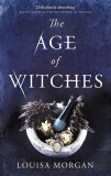 The Age of Witches | Louisa Morgan, Orbit