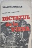 Dictatul de la Viena. Memorii iulie-augiust 1940 - Mihail Manoilescu
