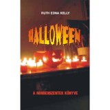 Halloween - A mindenszentek k&ouml;nyve - A Mindenszentek k&ouml;nyve - Ruth Edina Kelly