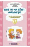 Bine te-am gasit, gradinita! - Grupa mica - Gabriela Berbeceanu, Smaranda Maria Cioflica, Elena Ilie, Cornelia Marta