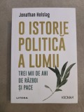 Cumpara ieftin O istorie politica a lumii - Trei mii de ani de razboi si pace ~ Jonathan Holslag