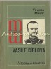Vasile Cirlova - Virginia Musat, biografie, Albatros 1981, 139 pagini