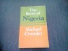 THE STORY OF NIGERIA - MICHAEL CROWDER (CARTE IN LIMBA ENGLEZA)