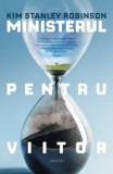 Ministerul pentru viitor/Kim Stanley Robinson