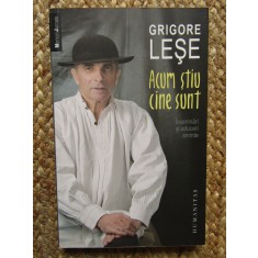 ACUM STIU CINE SUNT. INSEMNARI SI ADUCERI AMINTE-GRIGORE LESE