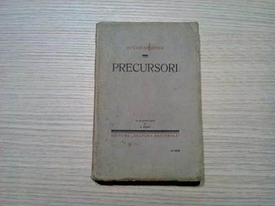 OCTAVIAN GOGA - Precursori - cu un portrea inedit de C. RESSU - 1930, 309p. foto