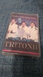 CASETA AUDIO TRITONII--CAND E FRATE LANGA FRATE ORIGINALA