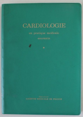 CARDIOLOGIE EN PRATIQUE MEDICALE COURANTE par FRANCOIS GUERIN et MAURICE HODARA , 1973 foto