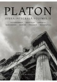 Platon - Opera integrala - Volumul II, Humanitas