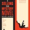 Writing and Selling Your Mystery Novel Revised and Expanded Edition: The Complete Guide to Mystery, Suspense, and Crime