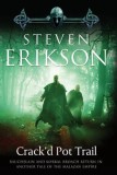 Crack&#039;d Pot Trail: A Malazan Tale of Bauchelain and Korbal Broach