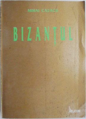 Bizantul &amp;ndash; Mihai Cazacu foto