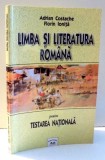 LIMBA SI LITERATURA ROMANA de ADRIAN COSTACHE , FLORIN IONITA , 2005