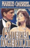 Marius Gabriel - Caderea ingerului