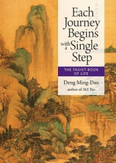 Each Journey Begins with a Single Step: The Taoist Book of Life foto
