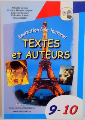 INVITATION A LA LECTURE, TEXTES ET AUTEURS de MIHAELA COSMA, RALUCA SORTAN, 2007 foto