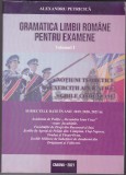 AS - ALEXANDRU PETRICICĂ - GRAMATICA LIMBII ROM&Acirc;NE PENTRU EXAMENE (VOL 1,2)