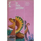 IN FATA PORTILOR-OSCAR WALTER CISEK-245663