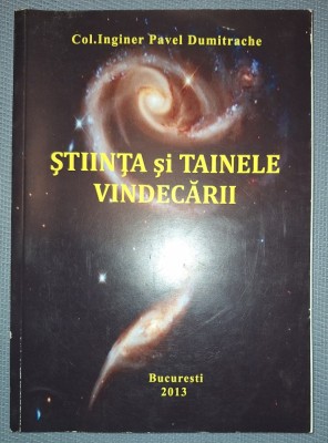 PAVEL DUMITRACHE - STIINTA SI TAINELE VINDECARII foto