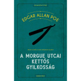 A Morgue utcai kettős gyilkoss&aacute;g - Edgar Allan Poe