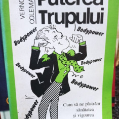 Vernon Coleman - Puterea trupului (1995)