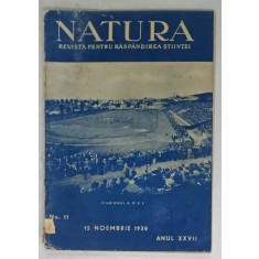 NATURA , REVISTA PENTRU RASPANDIREA STIINTEI , NR. 11 , 1938