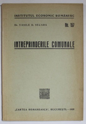 INTREPRINDERILE COMUNALE de VASILE D. SECARA , 1939 foto