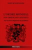 L&#039;Ordre Mondial - Nos dirigeants secrets: Une