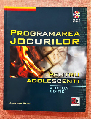 Programarea jocurilor pentru adolescenti. Contine CD - Maneesh Sethi foto