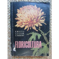 FLORICULTURA-A. MILITIU, L. STEFAN, E. SADOFSKY