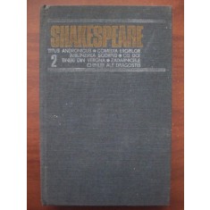 William Shakespeare - Opere volumul 2 (1983, editie cartonata)