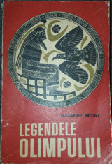 Al. Mitru - Legendele Olimpului (Zeii-Eroii ed. a II-a revazuta 1966) foto