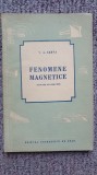 Fenomene magnetice, V. A. Zarva, 1954, 140 pagini