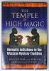 THE TEMPLE OF HIGH MAGIC , HERMETIC INITIATIONS IN THE WESTERN MYSTERY TRADITION by INA CUSTERS - van BERGEN , 2010, PREZINTA URME DE INDOIRE SI DE U
