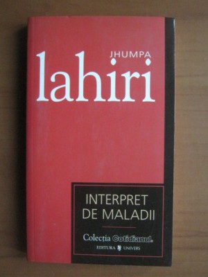 Jhumpa Lahiri - Interpret de maladii foto