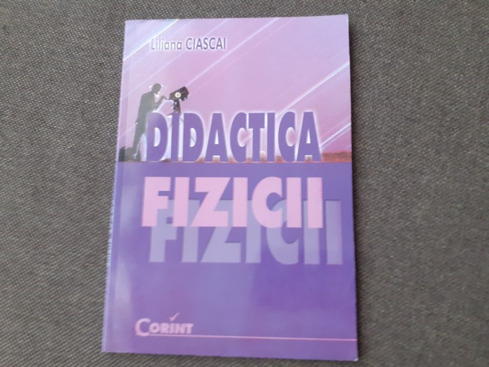 Didactica fizicii Liliana Ciascai