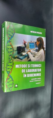 METODE SI TEHNICI DE LABORATOR IN BIOCHIMIE - Natalia Rosoiu VOLUMUL 2 foto