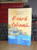 REBECCA SERLE - O VARA ITALIANA ( ROMAN ) , 2022 *