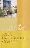 Louis de Bernieres - Idila capitanului Corelli