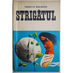Strigatul &ndash; Corneliu Buzinschi