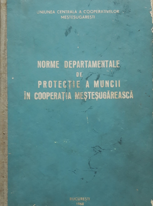 Norme Departamentale De Protectie A Muncii In Cooperatia Mestesugareasca, 1968