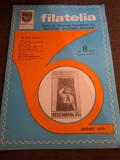 Revista Filatelia Nr.8 Anul XXVIII August 1979 - Asociația Filateliștilor din Republica Socialistă Rom&acirc;nia