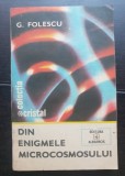 Din enigmele microcosmosului - G. Folescu (colecția CRISTAL)