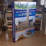 CELE MAI FRUMOASE LOCURI DIN EUROPA , 2008 *