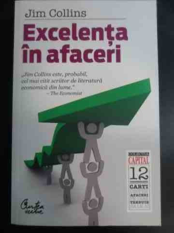 Excelenta In Afaceri - Jim Collins ,547706